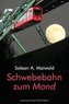 Schwebebahn zum Mond