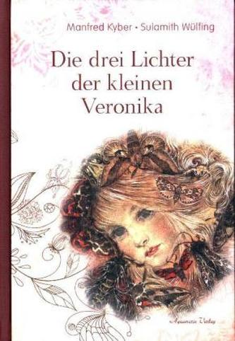 Die drei Lichter der kleinen Veronika