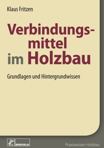 Verbindungsmittel im Holzbau
