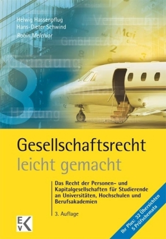 Gesellschaftsrecht - leicht gemacht Gesellschaftsrecht - leicht gemacht