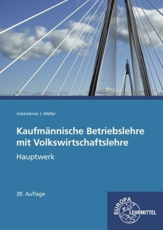 Kaufmännische Betriebslehre Hauptausgabe mit Volkswirtschaftslehre
