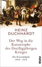 Der Weg in die Katastrophe des Dreißigjährigen Krieges