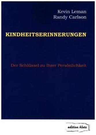 Kindheitserinnerungen Kindheitserinnerungen