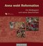 Anna webt Reformation