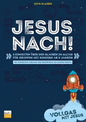 Vollgas mit Jesus - Jesus nach!