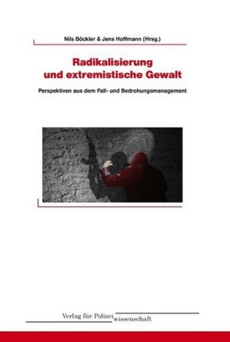 Radikalisierung und extremistische Gewalt