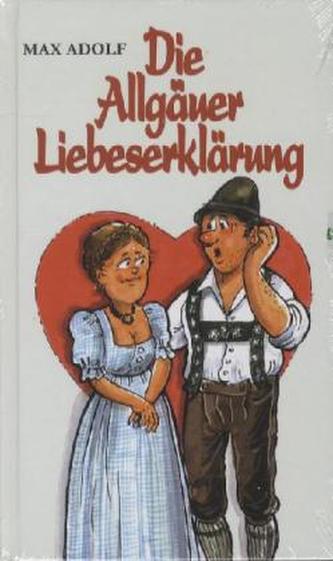 Die Allgäuer Liebeserklärung