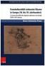Transkulturalität nationaler Räume in Europa (18. bis 19. Jahrhundert). Übersetzungen, Kulturtransfer und Vermittlungsinstanzen