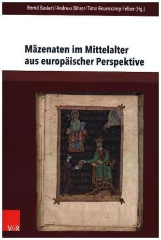 Mäzenaten im Mittelalter aus europäischer Perspektive