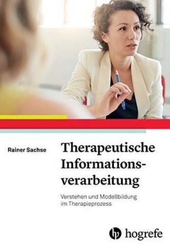 Therapeutische Informationsverarbeitung Therapeutische Informationsverarbeitung