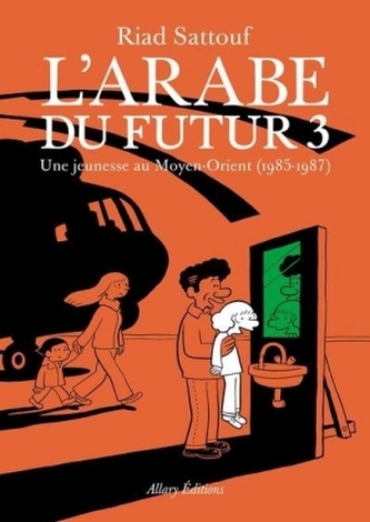 L'Arabe Du Futur. Tome.3