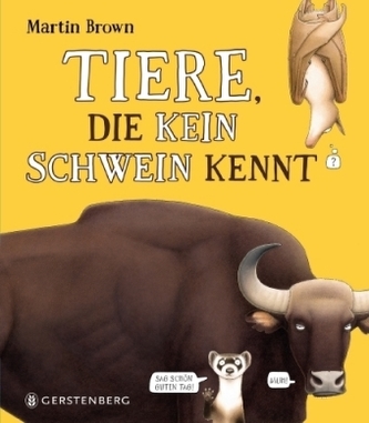 Tiere, die kein Schwein kennt