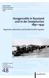 Hungersnöte in Russland und in der Sowjetunion 1891-1947