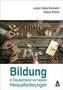 Bildung in Deutschland vor neuen Herausforderungen
