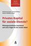 Privates Kapital für soziale Dienste?