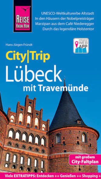 Reise Know-How CityTrip Lübeck mit Travemünde Reise Know-How CityTrip Lübeck mit Travemünde
