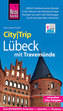 Reise Know-How CityTrip Lübeck mit Travemünde