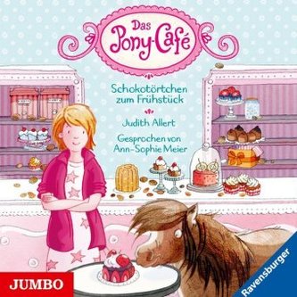 Das Pony-Café - Schokotörtchen zum Frühstück, 1 Audio-CD Das Pony-Café - Schokotörtchen zum Frühstück, 1 Audio-CD