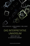 Das interpretative Universum
