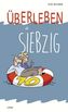 Überleben ab 70
