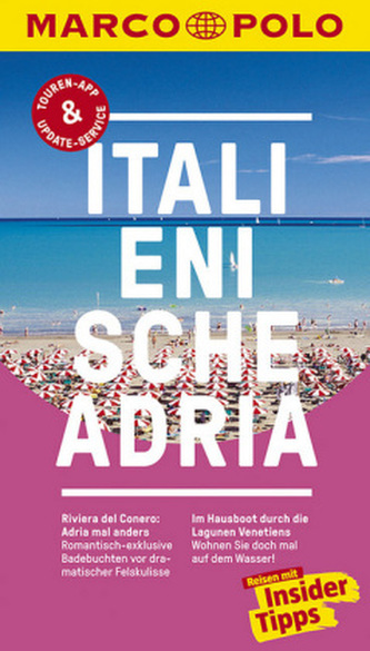 MARCO POLO Reiseführer Italienische Adria MARCO POLO Reiseführer Italienische Adria