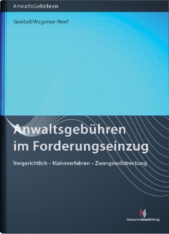 Anwaltsgebühren im Forderungseinzug