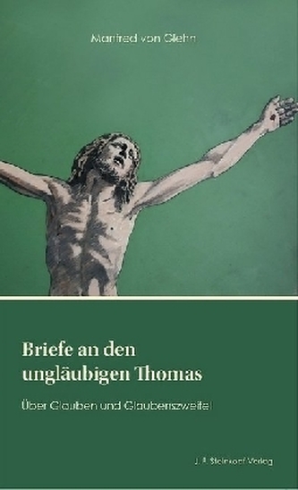 Briefe an den ungläubigen Thomas