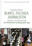 Beamte, Politiker, Journalisten