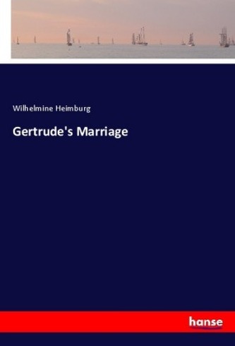 Gertrude's Marriage Gertrude's Marriage