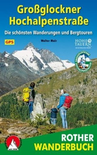 Rother Wanderbuch Großglockner Hochalpenstraße