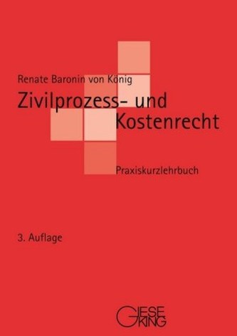 Zivilprozess- und Kostenrecht Zivilprozess- und Kostenrecht