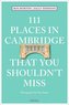 111 Places in Cambridge That You Shouldn't Miss
