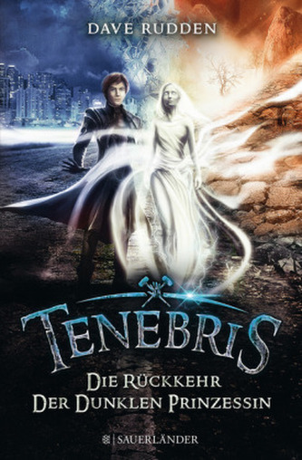 Tenebris - Die Rückkehr der dunklen Prinzessin Tenebris - Die Rückkehr der dunklen Prinzessin