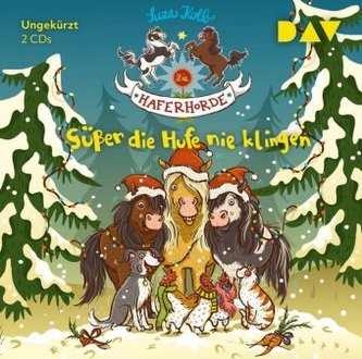 Die Haferhorde - Süßer die Hufe nie klingen, 2 Audio-CDs