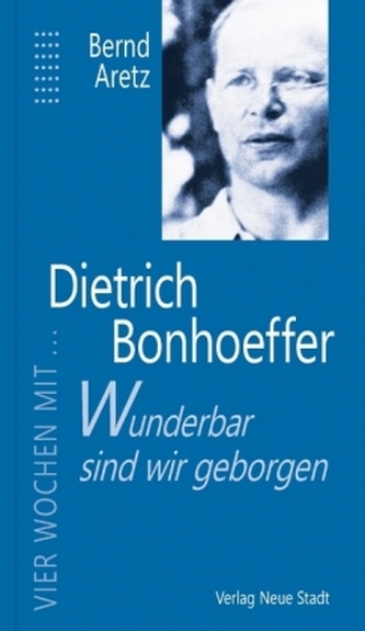 Wunderbar sind wir geborgen