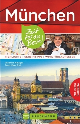 München - Zeit für das Beste München - Zeit für das Beste