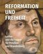 Reformation und Freiheit
