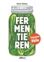 Fermentieren