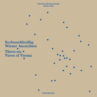 Sechsunddreißig Wiener Aussichten Sechsunddreißig Wiener Aussichten