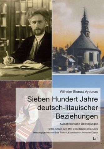 Sieben Hundert Jahre deutsch-litauischer Beziehungen