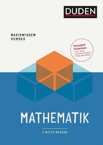 Basiswissen Schule - Mathematik 5. bis 10. Klasse