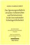 Das Spannungsverhältnis zwischen Schiedsrichter und Parteivertreter in der internationalen Schiedsgerichtsbarkeit