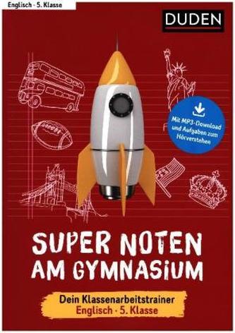 Super Noten am Gymnasium - Klassenarbeitstrainer Englisch 5. Klasse