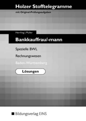 Bankkauffrau/mann, Spezielle BWL und Rechnungswesen, Baden-Württemberg (Lösungen)