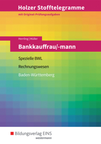 Bankkauffrau/mann, Spezielle BWL und Rechnungswesen, Baden-Württemberg (Aufgabenband)