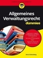 Allgemeines Verwaltungsrecht für Dummies