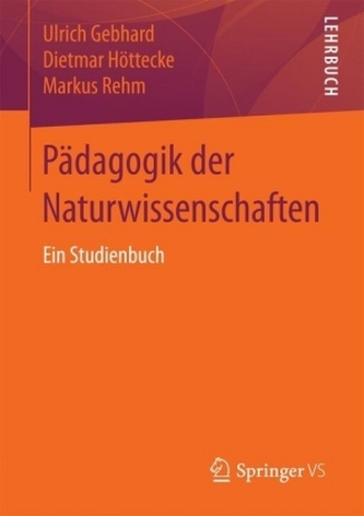 Pädagogik der Naturwissenschaft Pädagogik der Naturwissenschaft