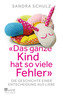 Das ganze Kind hat so viele Fehler