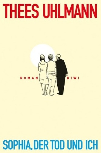 Sophia, der Tod und ich Sophia, der Tod und ich