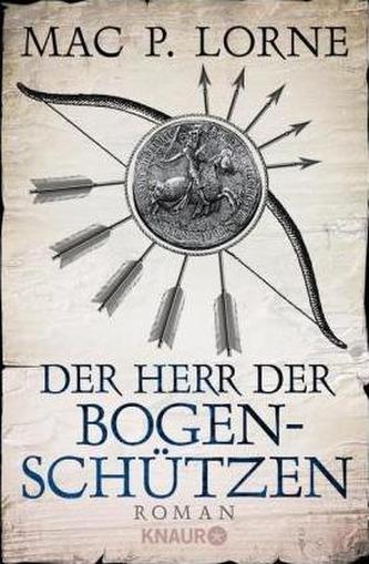 Der Herr der Bogenschützen